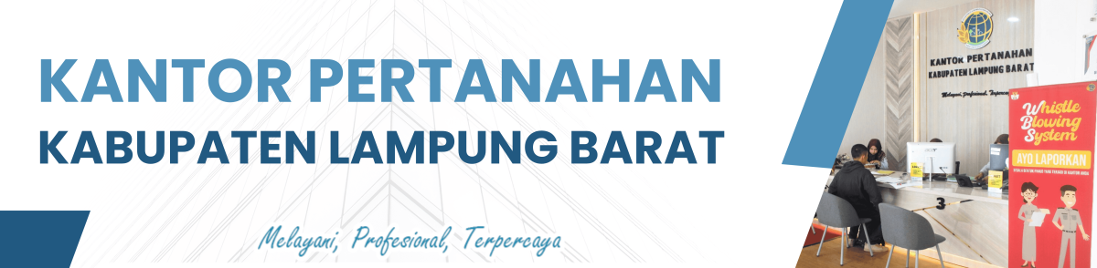 Wujudkan Pelayanan Prima, Kantor Pertanahan Lampung Barat Pastikan Proses Roya Tanpa Ribet